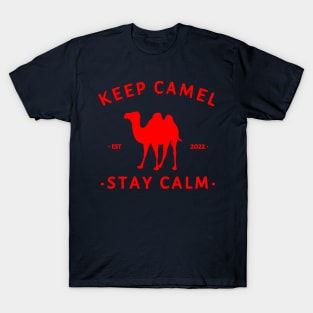 Keep Camel... Stay Calm T-Shirt